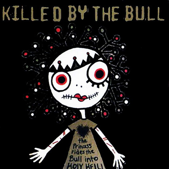 Cover for Killed By The Bull · Princess Rides The Bull (CD) (2010)