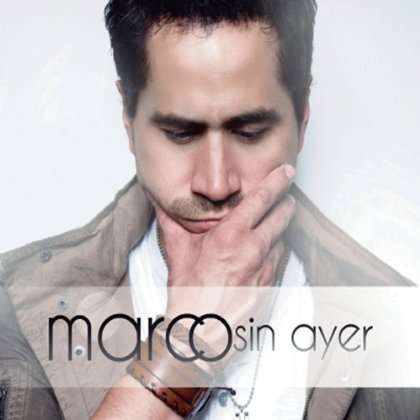 Cover for Marco · Sin Ayer (CD) (2012)