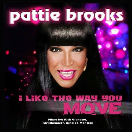 Cover for Pattie Brooks · I Like the Way You Move (CD) (2014)