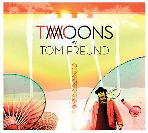 Cover for Tom Freund · Two Moons (CD) (2014)