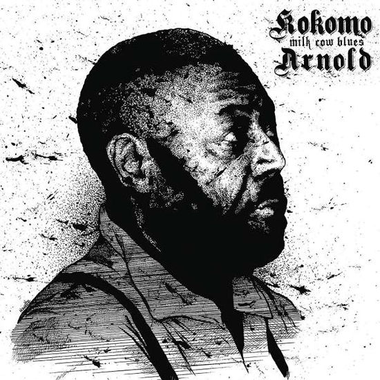 Milk Cow Blues - Kokomo Arnold - Muzyka - LA FACE CACHEE - 3426300101204 - 30 sierpnia 2021