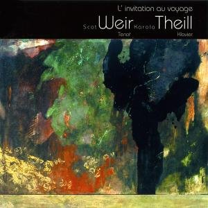 Cover for Duparc / Faure / Debussy / Weir / Theill · L'invitation Au Voyage (CD) (2003)