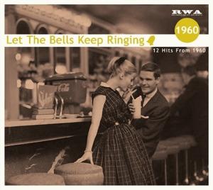 Let the Bells...1960 - Let the Bells...1960 / Various - Música - POP/ROCK - 4260072724204 - 19 de diciembre de 2018