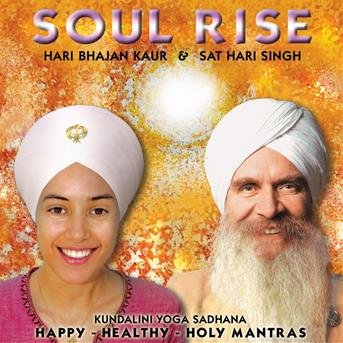 Cover for Sat Hari Singh · Soul Rise Sadhana (CD) (2011)