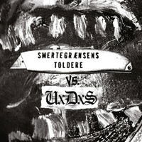 Uxdxs Vs. Smertegraensens Toldere - Uxdxs & Smertegraensens Toldere - Musik - INDISCIPLINARIAN - 4260153748204 - 15. februar 2019