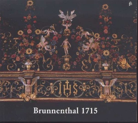 Brunnenthal 1715 - Cera Dongois - Musique - FRA BERNARDO - 4260307431204 - 21 février 2013