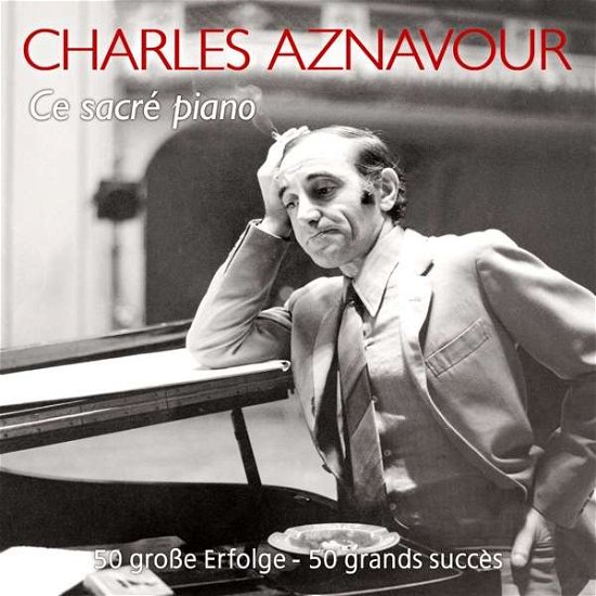 Cover for Charles Aznavour · Ce Sacre Piano-50 Grosse Erfolge (CD) (2018)
