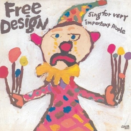 Cover for Free Design · Sing For Very Important People (CD) (2011)