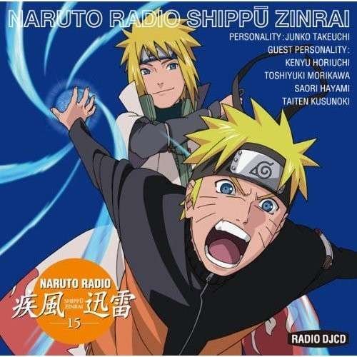 Cover for Naruto · Radio Shippu Zinrai 15 (CD) [Japan Import edition] (2011)