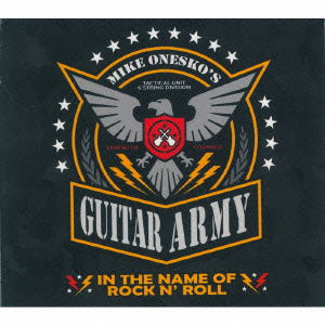 Cover for Mike Onesko's Guitar Army · In the Name of Rock N` Roll (CD) [Japan Import edition] (2016)