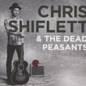Cover for Chris Shiflett · &amp; Dead Peasants (CD) (2011)
