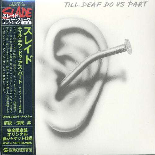 Till Deaf Do Us Part <limited> - Slade - Muziek - DAIKI SOUND CO. - 4948722307204 - 17 januari 2007