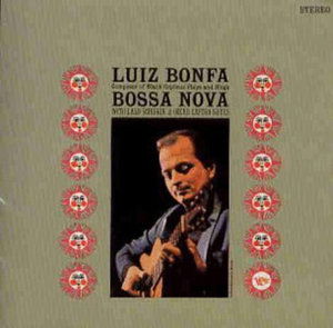 Bossa Nova - Luiz Bonfa - Muzyka - PLYJ - 4988005213204 - 15 kwietnia 1998