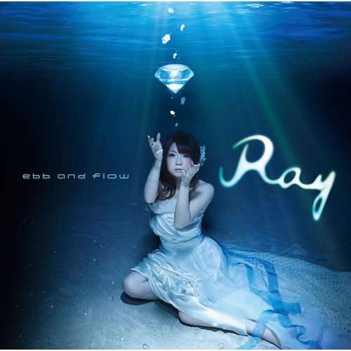 Cover for Ray · Ebb and Flow &lt;limited&gt; (CD) [Japan Import edition] (2014)