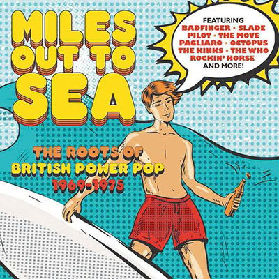 Cover for Various Artists · Miles Out To Sea: The Roots Of British Power Pop 1969-1975 (CD) (2022)