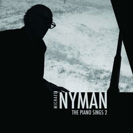 Michael Nyman: the Piano Sings - Michael Nyman - Muzyka - MICHAEL NYMAN - 5060211140204 - 3 lutego 2014