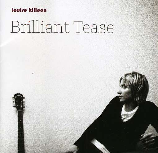 Brilliant Tease - Louise Killeen - Música - COPPERPLATE - 5099386349204 - 23 de enero de 2012