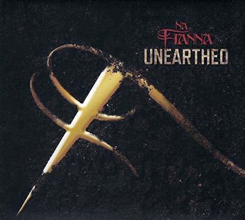 Unearthed - Na Fianna - Musik - DOLPHIN - 5391524030204 - 20. august 2015