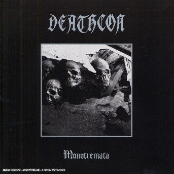 Cover for Deathcon · Monotremata (CD) (2006)