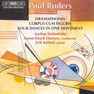 Poul Ruders: Dramaphonia - Aarhus Sinfonietta / Soren Hansen - Kaltoft / Aarhus Sinf / Hansen - Musik - BIS - 7318590007204 - 30. November 1997