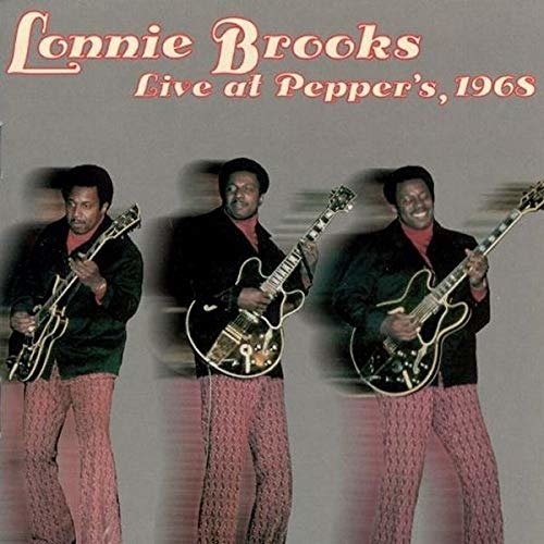 Cover for Lonnie Brooks · Live At Pepper's 1968 (CD) (2018)