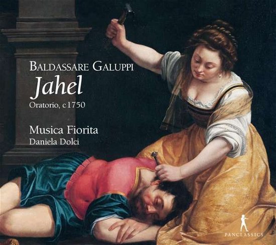 Galuppi: Jahel - Musica Fiorita / Daniela Dolci - Musik - PAN CLASSICS - 7619990104204 - 5. März 2021