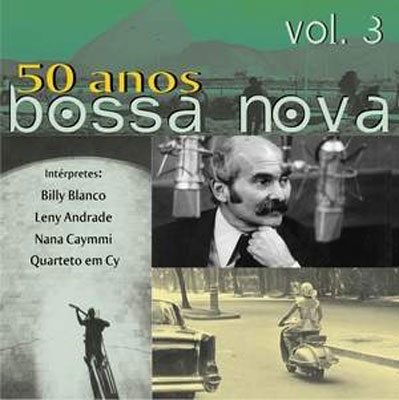 Cover for Bossa Nova 50 Anos Vol III · Bossa Nova 50 Anos V.3 (CD) (2009)