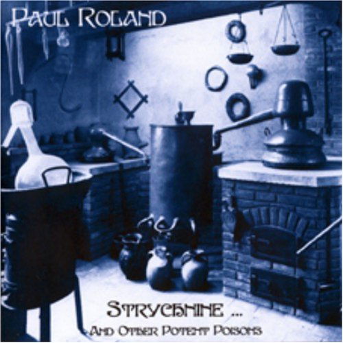 Cover for Paul Roland · Strychine (CD) (2004)