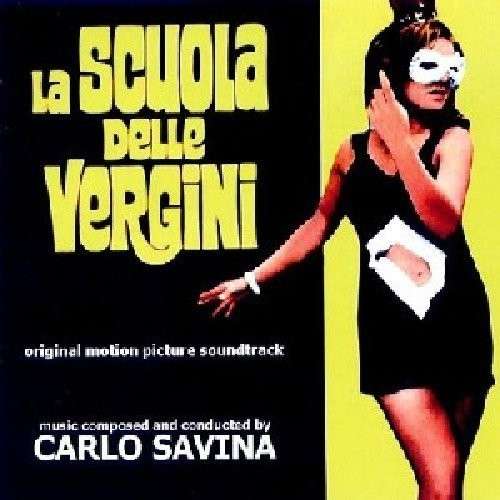 La Scuola Delle Vergini - Carlo Savina - Music - SAIMEL - 8427328884204 - December 20, 2011