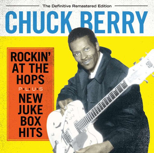 Cover for Chuck Berry · Rockin At The Hops / New Juke Box Hits (CD) (2012)