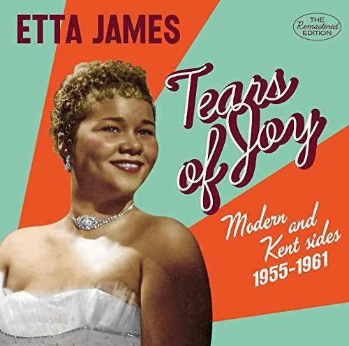 Cover for Etta James · Tears Of Joy: Modern And Kent Sides 1955-61 (LP) (2017)