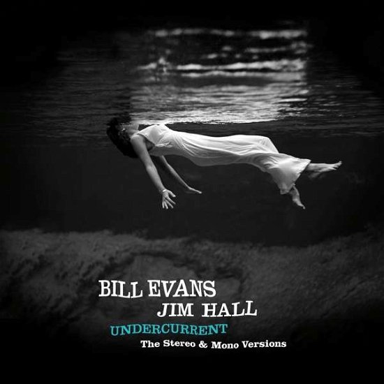 Cover for Bill Evans &amp; Jim Hall · Undercurrent (The Original Stereo &amp; Mono Versions) (Deluxe Edition) (LP) [Deluxe edition] (2018)
