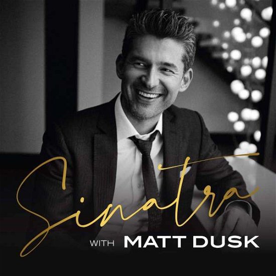 Cover for Matt Dusk · Sinatra With Matt Dusk (CD) (2020)