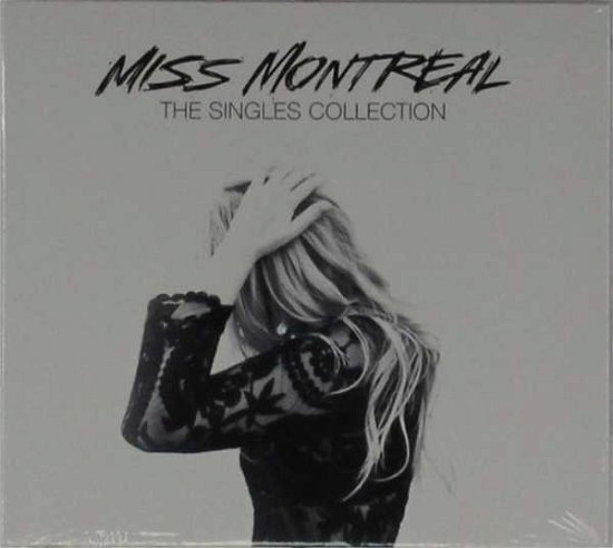 Cover for Miss Montreal · The Singles Collection (CD) (2015)
