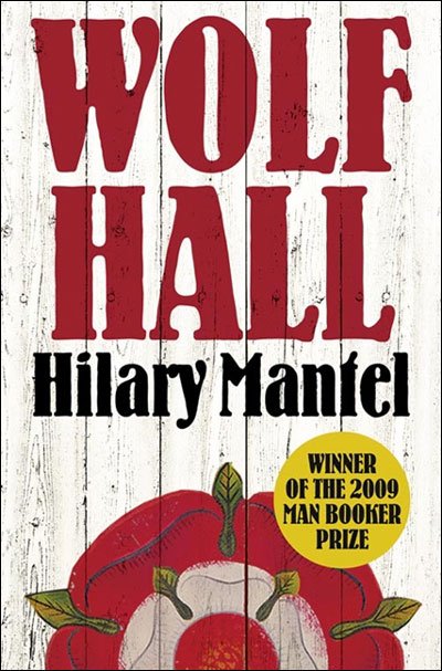 Wolf Hall: Winner of the Man Booker Prize - The Wolf Hall Trilogy - Hilary Mantel - Livres - HarperCollins Publishers - 9780007230204 - 4 mars 2010