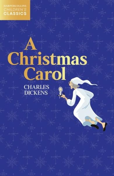 Cover for Charles Dickens · A Christmas Carol - HarperCollins Children's Classics (Taschenbuch) (2022)