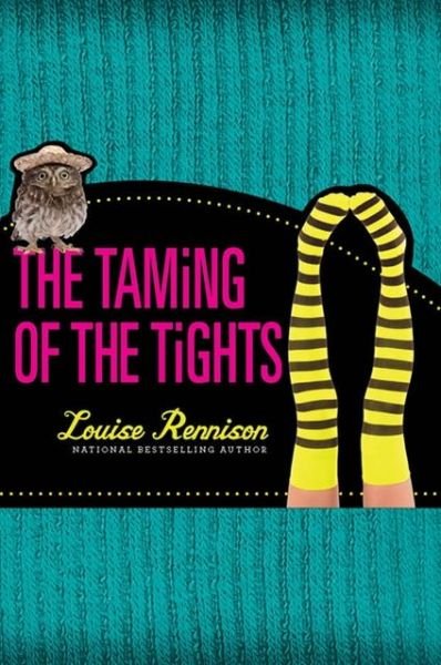 Cover for Louise Rennison · The Taming of the Tights - Misadventures of Tallulah Casey (Hardcover Book) (2013)