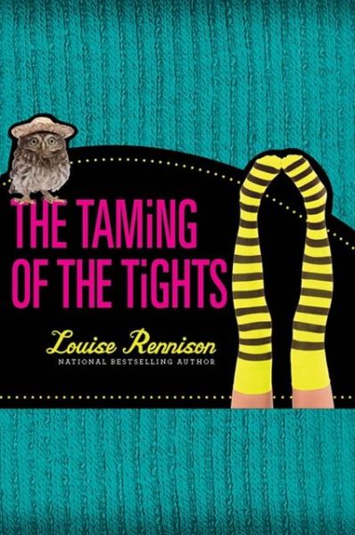 Cover for Louise Rennison · The Taming of the Tights - Misadventures of Tallulah Casey (Gebundenes Buch) (2013)