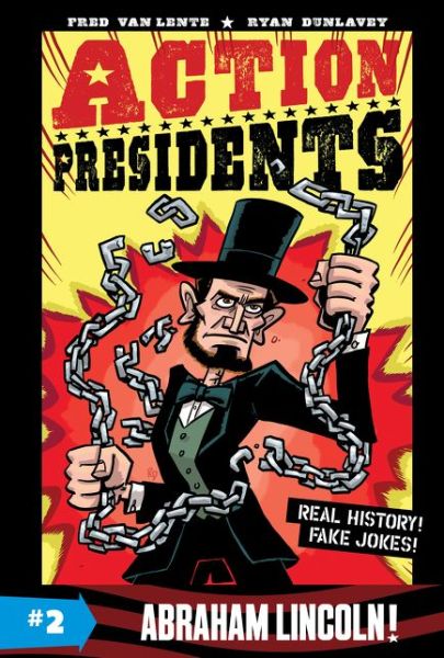 Cover for Fred Van Lente · Action Presidents #2: Abraham Lincoln! - Action Presidents (Paperback Book) (2020)