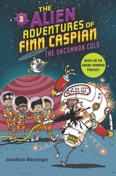 Cover for Jonathan Messinger · The Alien Adventures of Finn Caspian #3: The Uncommon Cold - Alien Adventures of Finn Caspian (Paperback Book) (2021)