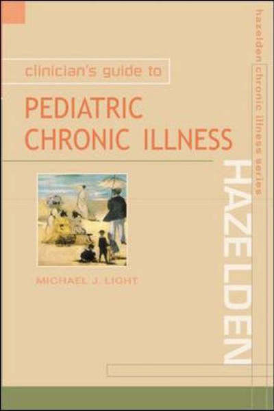 Cover for Michael J. Light · Clinician's Guide to Pediatric Chronic Illness (Paperback Book) (2001)