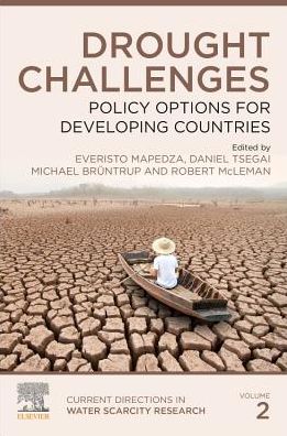 Cover for Drought Challenges: Policy Options for Developing Countries - Current Directions in Water Scarcity Research (Paperback Book) (2019)