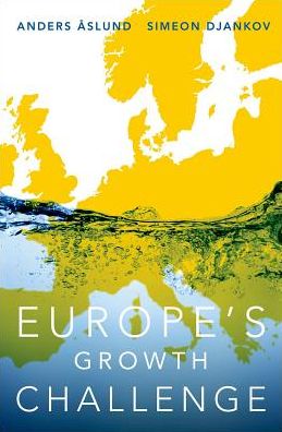 Cover for Aslund, Anders (Senior Fellow, Senior Fellow, The Atlantic Council, Washington, DC) · Europe's Growth Challenge (Hardcover Book) (2017)