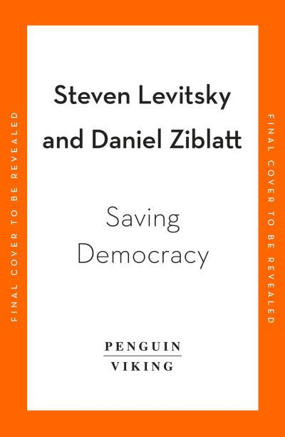 Cover for Steven Levitsky · Tyranny of the Minority: How to Reverse an Authoritarian Turn, and Forge a Democracy for All (Innbunden bok) (2023)