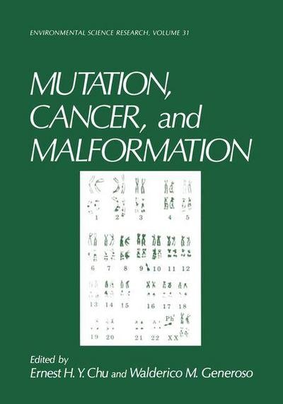 Mutation Cancer and Malformation - Chu  Ernest H.y. - Libros - SPRINGER - 9780306418204 - 1985