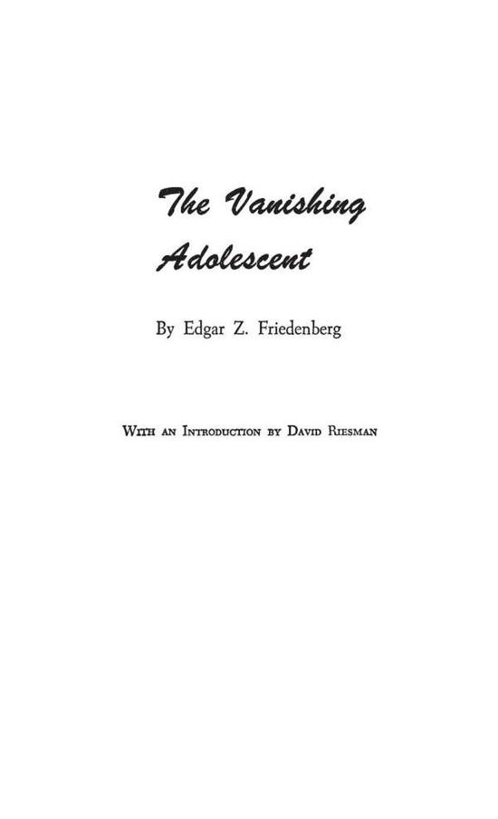 Cover for Edgar Z. Friedenberg · The Vanishing Adolescent. (Hardcover Book) [New edition] (1985)