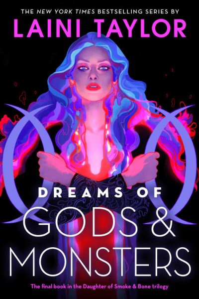 Cover for Laini Taylor · Dreams of Gods &amp; Monsters (Book) (2020)