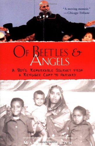 Of Beetles and Angels: a Boy's Remarkable Journey from a Refugee Camp to Harvard - Mawi Asgedom - Böcker - Little, Brown & Company - 9780316826204 - 1 september 2002