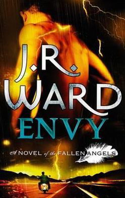 Envy: Number 3 in series - Fallen Angels - J. R. Ward - Kirjat - Little, Brown Book Group - 9780349400204 - tiistai 6. syyskuuta 2011