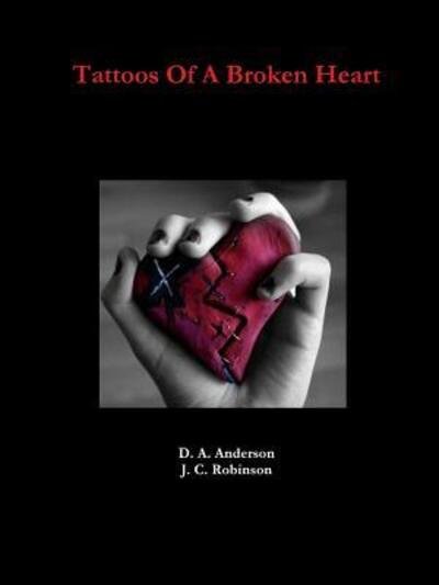 Cover for D A Anderson · Tattoos Of A Broken Heart (Paperback Bog) (2018)